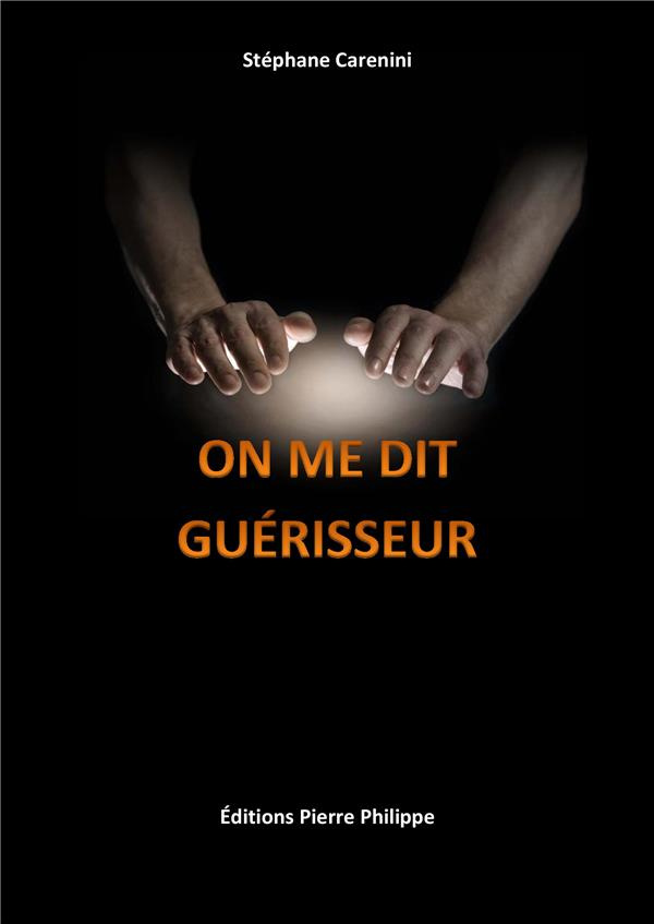 On me dit guérisseur