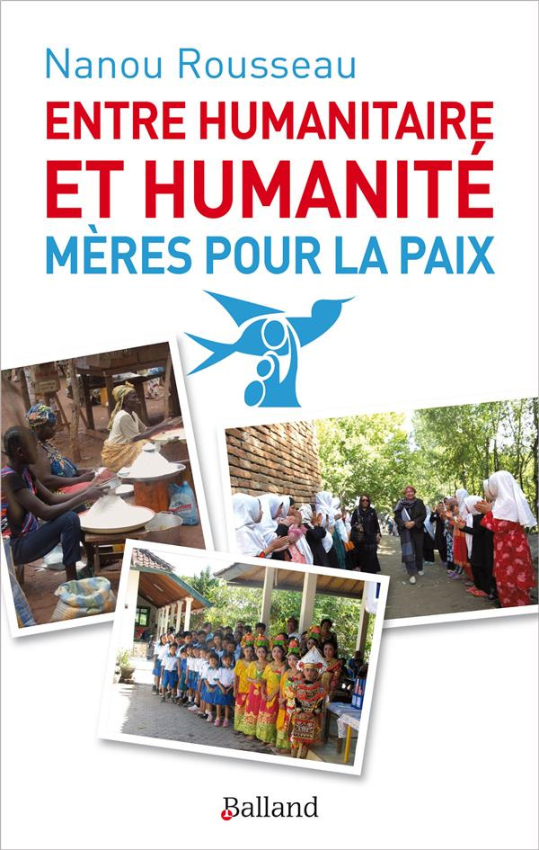 Entre humanitaire et humanité. Mères pour la paix