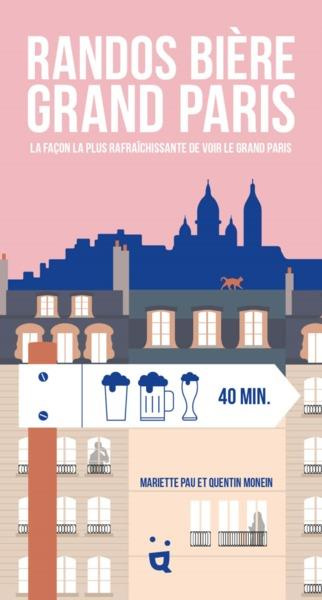 Randos bière Grand Paris. La façon la plus rafraîchissante de voir le Grand Paris