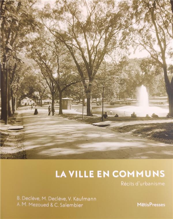 La ville en communs. Récits d'urbanisme