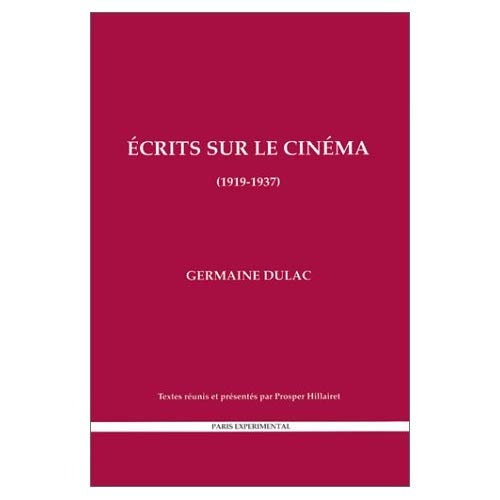 Ecrits sur le cinéma (1919-1937)