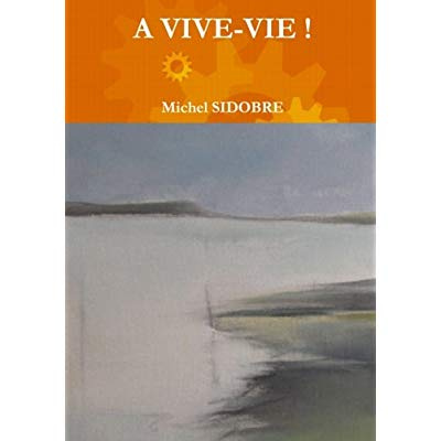 A vive-vie !