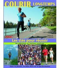Courir longtemps. Les clés pour réussir