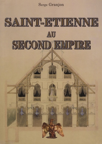 Saint-Etienne au Second Empire