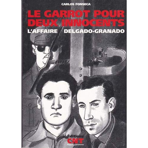 Le garrot pour deux innocents. L'affaire Delgado-Granado