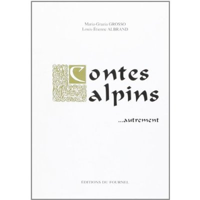 Contes Alpins... Autrement