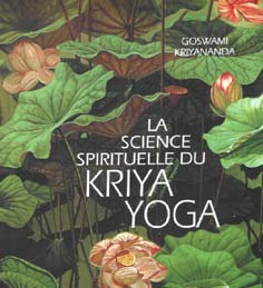 La science spirituelle du Kriya Yoga