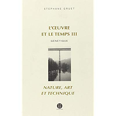 L'OEUVRE ET LE TEMPS III : NOMBRE, ART ET TECHNIQUE