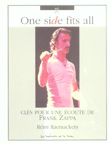 One side fits all. Clés pour une écoute de Frank Zappa
