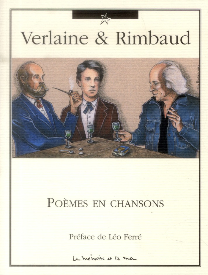 Verlaine & Rimbaud. Poèmes en Chansons