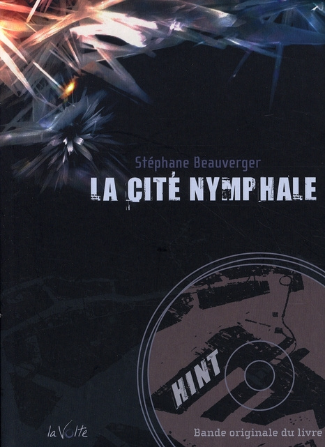 La Cité nymphale. Avec 1 CD audio