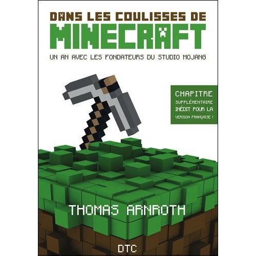 Dans les coulisses de Minecraft. Un an avec les fondateurs du studio Mojang