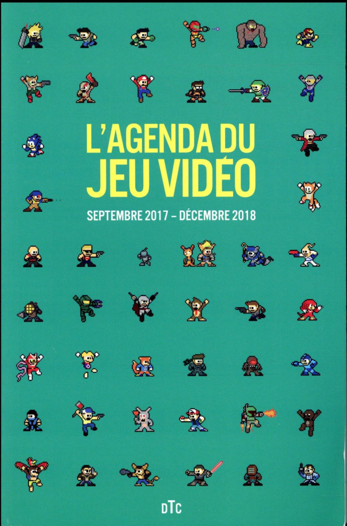 L'agenda du jeu video. Septembre 2017-Décembre 2018, Edition 2017-2018