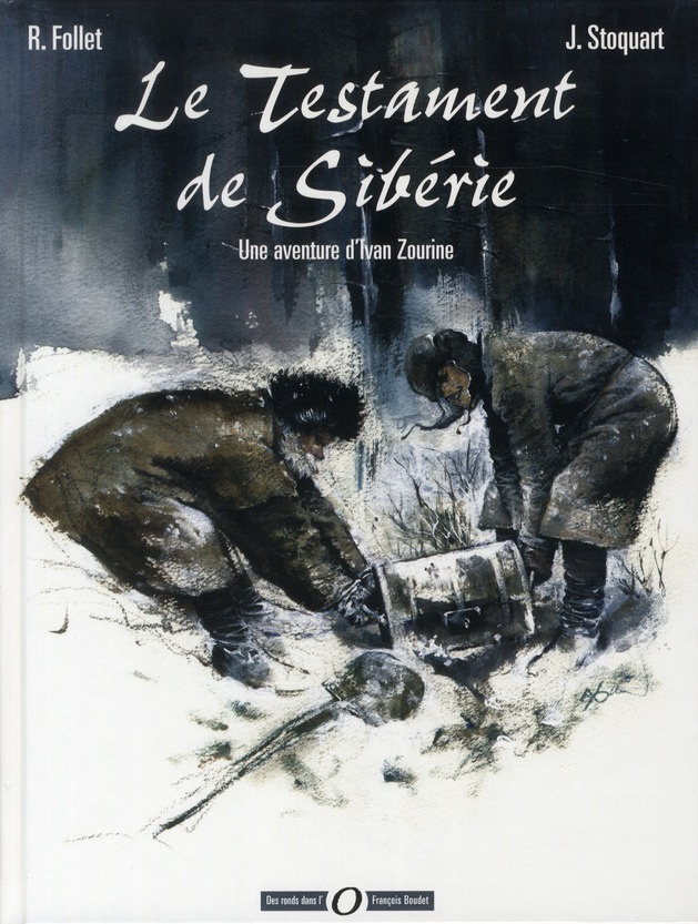 Le Testament de Sibérie. Une aventure d'Ivan Zourine