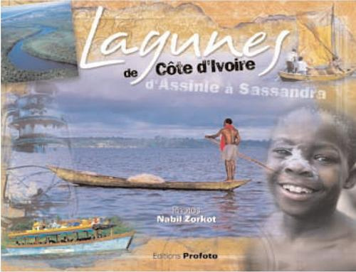 Lagunes de Côte d'Ivoire. D'Assinie à Sassandra
