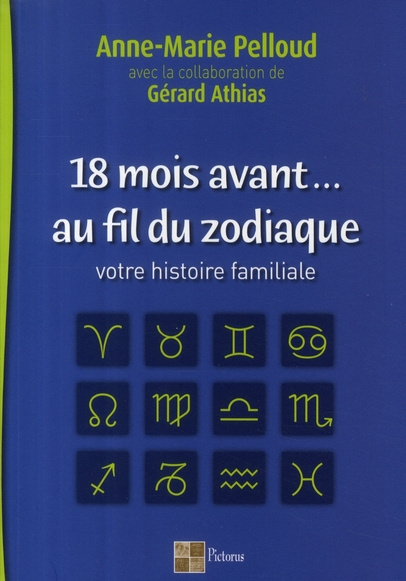 18 Mois avant... au fil du zodiaque / Votre histoire familiale