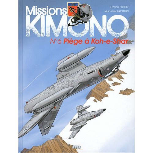 Missions Kimono Tome 6 : Piège à Kho-e-Shar. 2e édition