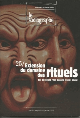 Le sociographe N° 25, Janvier 2008 : Extension du domaine des rituels. Sur quelques rites dans le tr