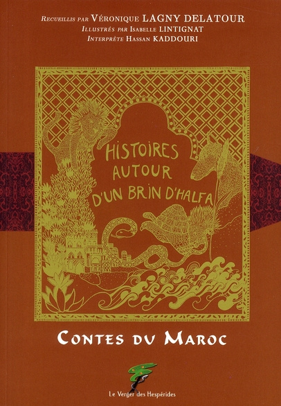 Histoires autour d'un brin d'halfa. Contes du Maroc