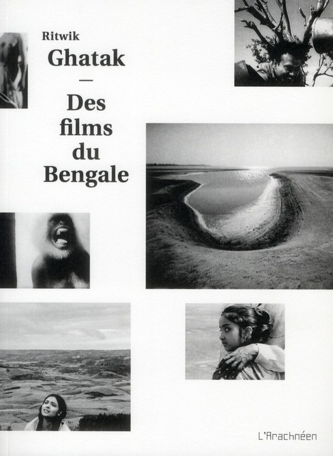 Ritwik Ghatak. Des films du Bengale