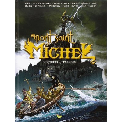 MONT-SAINT-MICHEL - HISTOIRES ET LEGENDES