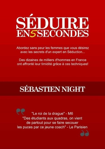 Séduire en 5 Secondes