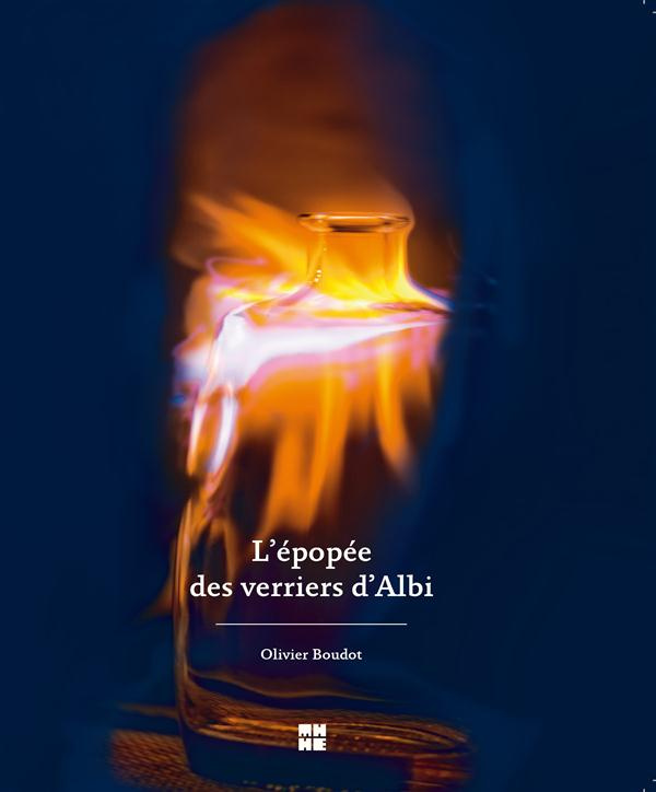 L'Epopée des Verriers d'Albi