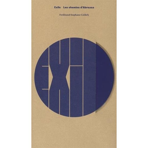 Exils, les chemins d'Abraxas. Avec 1 CD audio