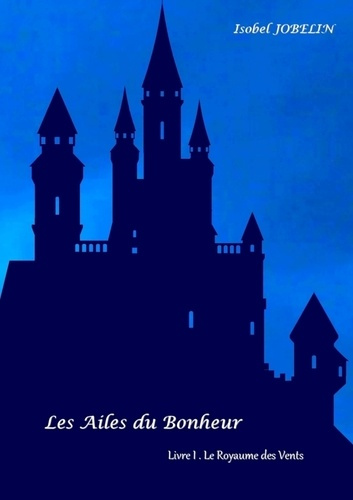 Désia. Tome 1, Le Royaume des vents
