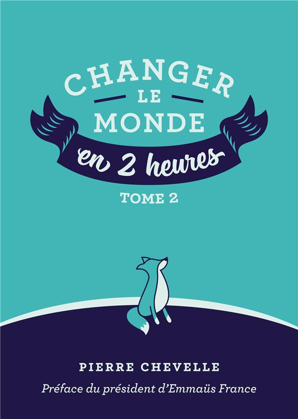 Changer le monde en 2 heures