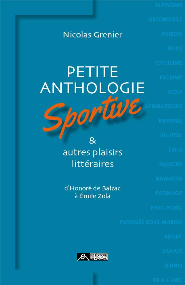 Petite anthologie sportive & autres plaisirs littéraires. D'Honoré de Balzac à Émile Zola
