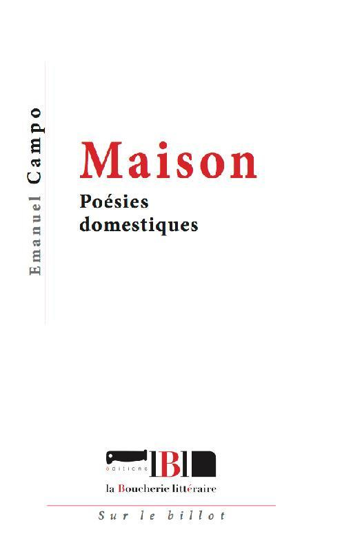 Maison. Poésies domestiques, 3e édition revue et augmentée