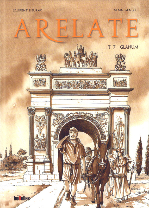 Arelate Tome 7 : Glanum