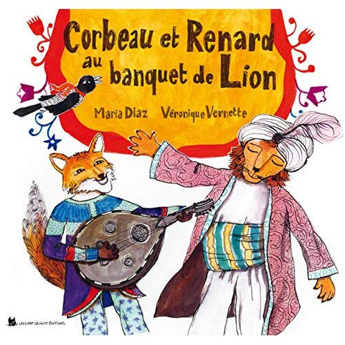 Corbeau et Renard au banquet de Lion