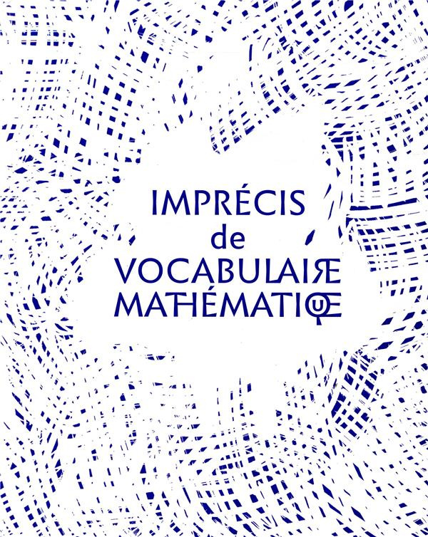 Imprécis de vocabulaire mathématique