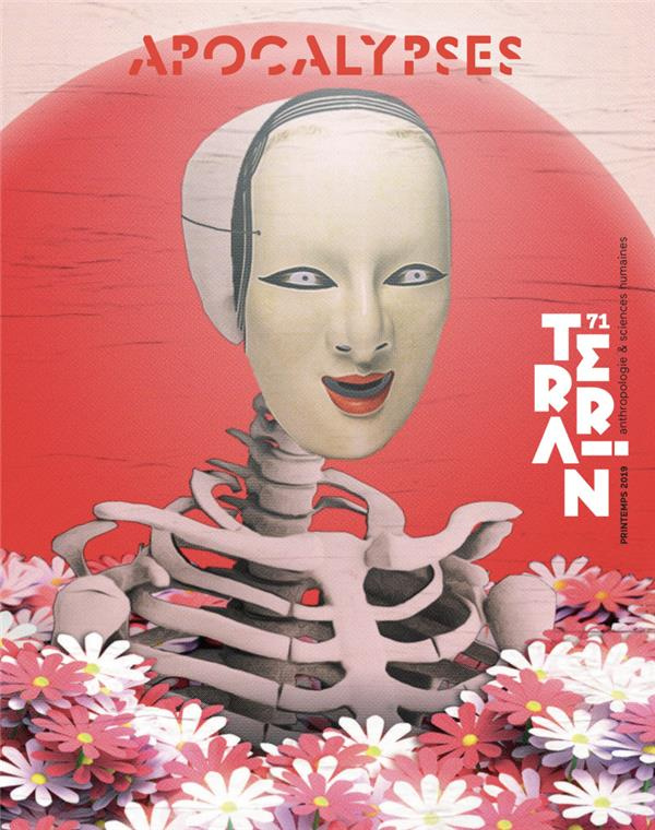 Terrain N° 71, printemps 2019 : Apocalypses
