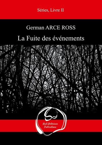 LA FUITE DES EVENEMENTS