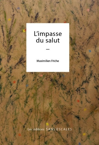 L'IMPASSE DU SALUT