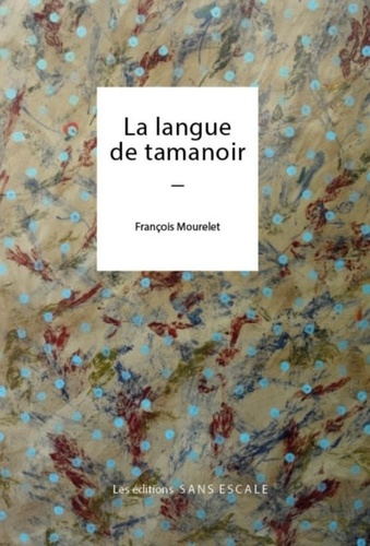 LA LANGUE DE TAMANOIR