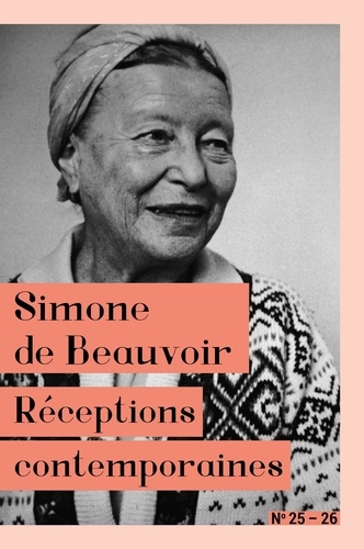 Simone de Beauvoir. Réceptions contemporaines