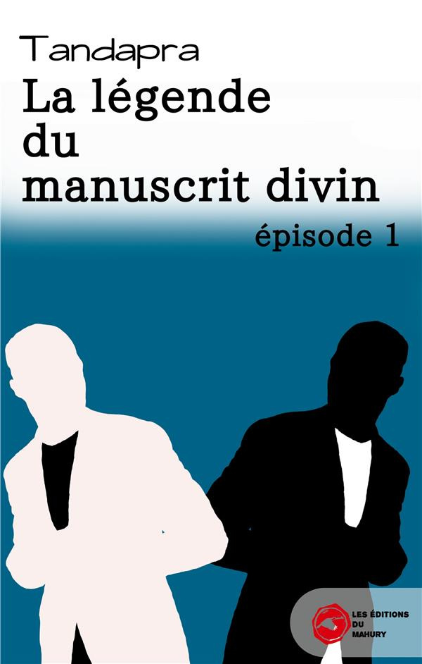 La légende du manuscrit divin. épisode 1