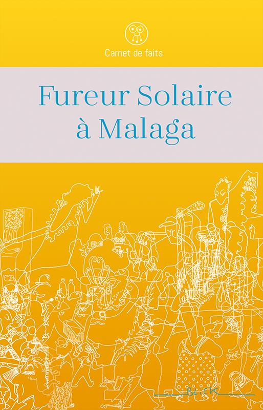 Fureur solaire à Malaga