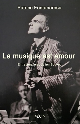 La musique est amour. Entretien avec Julien Bouvet