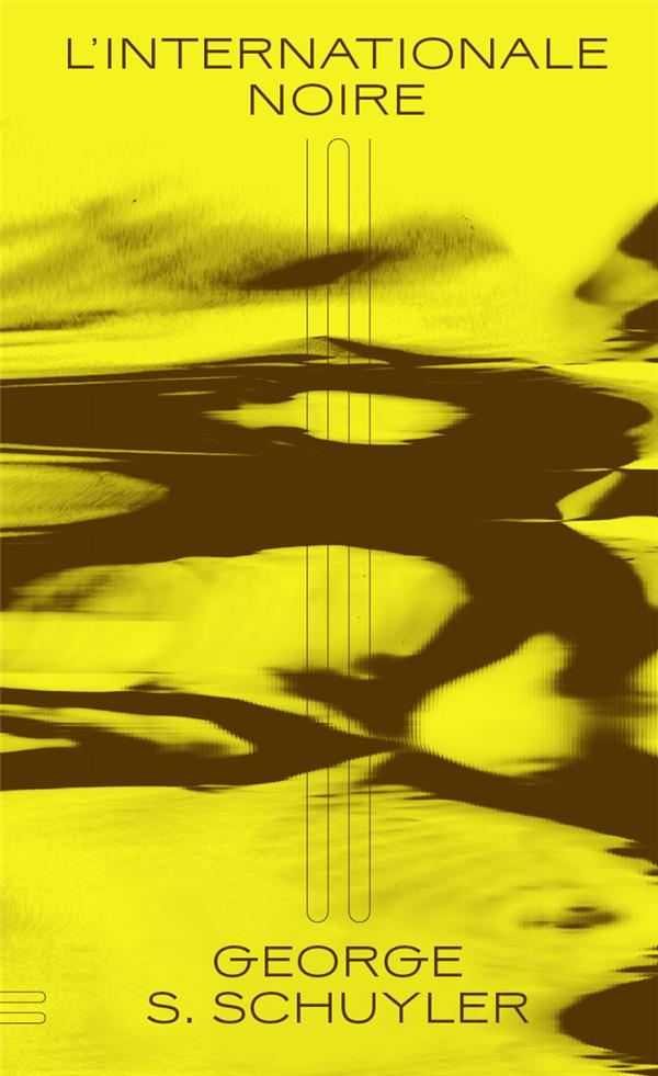 L'Internationale noire. Histoire d'un génie noir face au monde