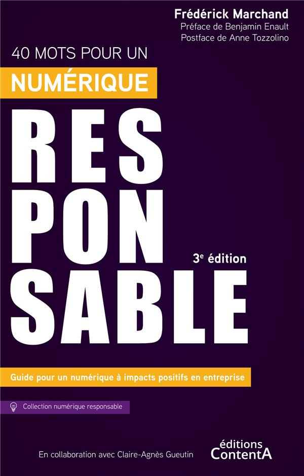 40 mots pour un numérique responsable. Guide pour un numérique à impacts positifs en entreprise, 3e