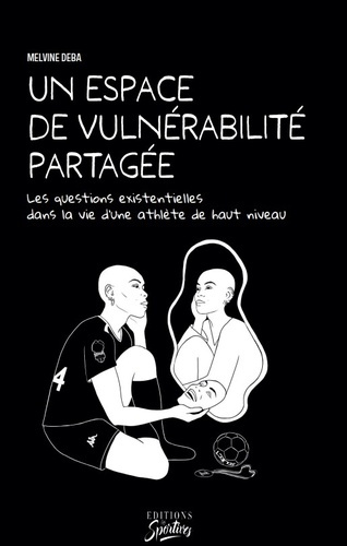 Un espace de vulnérabilité partagée. Les questions existentielles dans la vie d'une athlète de haut