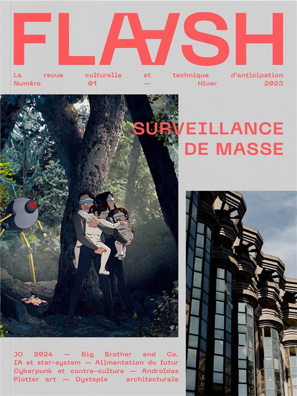 Flaash N° 1, hiver 2023 : Surveillance de masse