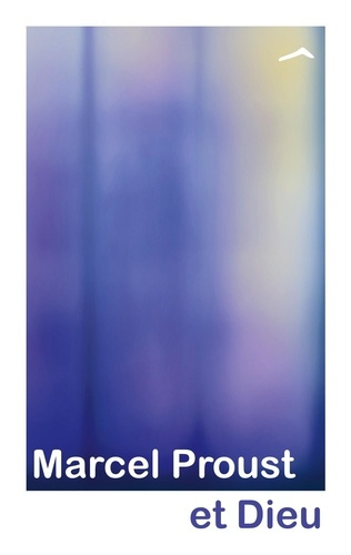 Marcel proust et dieu