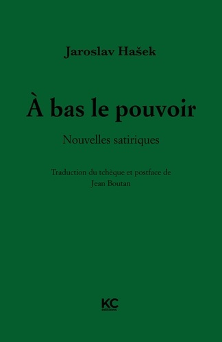 A bas le pouvoir. Nouvelles satiriques