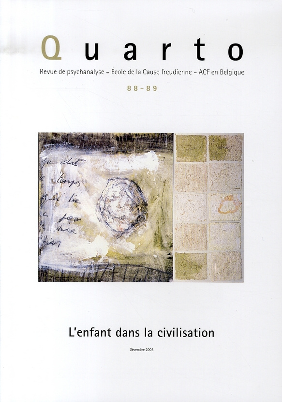 Quarto N° 88-89 décembre 2006 : L'enfant dans la civilisation